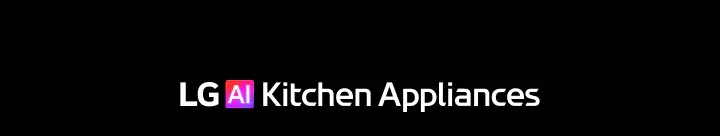 LG Ai Kitchen 2 ai kitchen appliances 2025 ai core tech ai kitchen appliances logo m